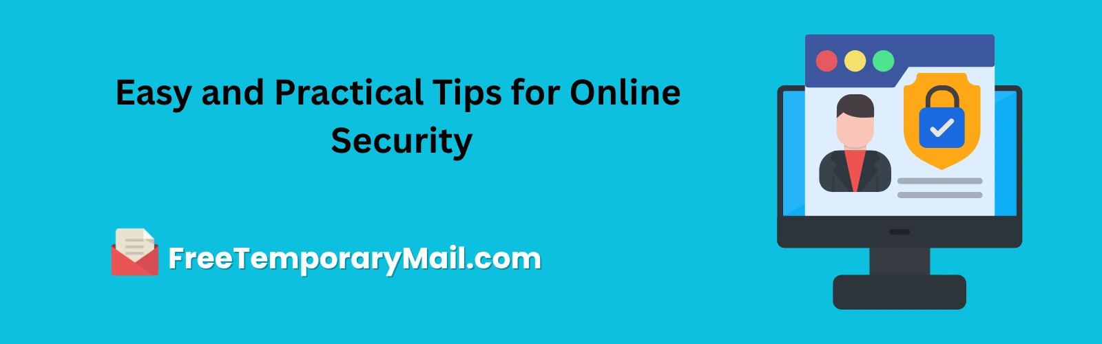 Easy and Practical Tips for Online Security