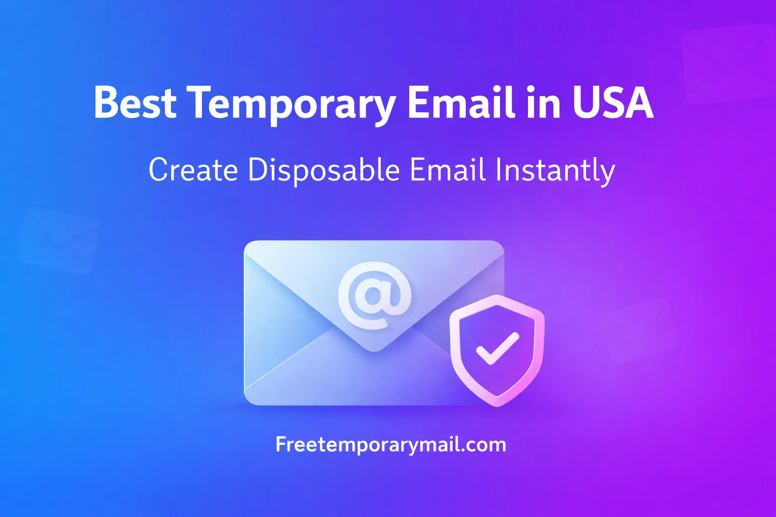 Best Temporary Email in USA – Safe & Disposable Email Services